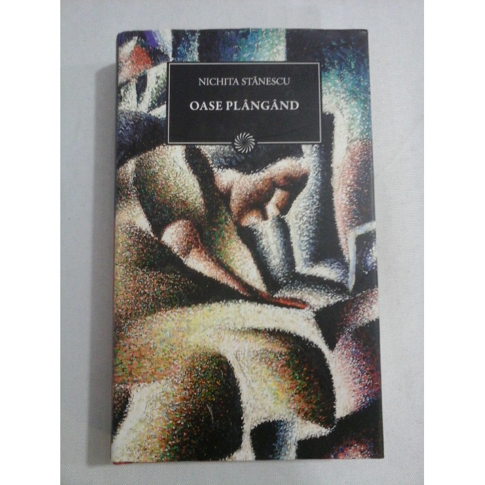 OASE PLANGAND - NICHITA STANESCU OASE PLANGAND - NICHITA STANESCU